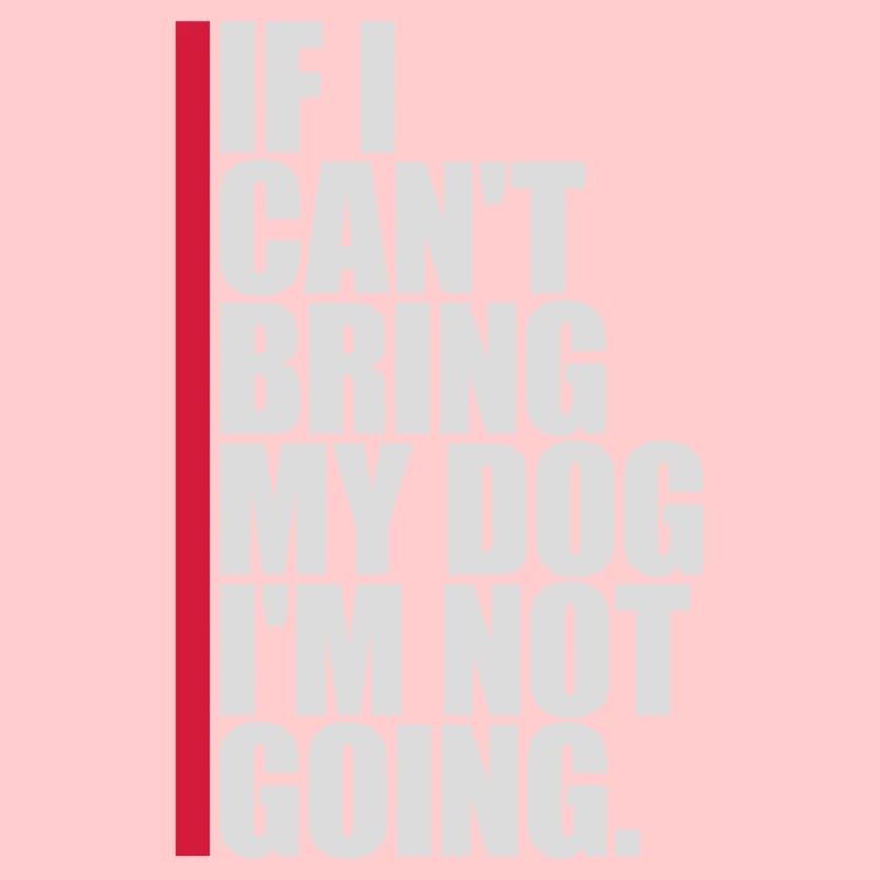 bring my dog Zitat