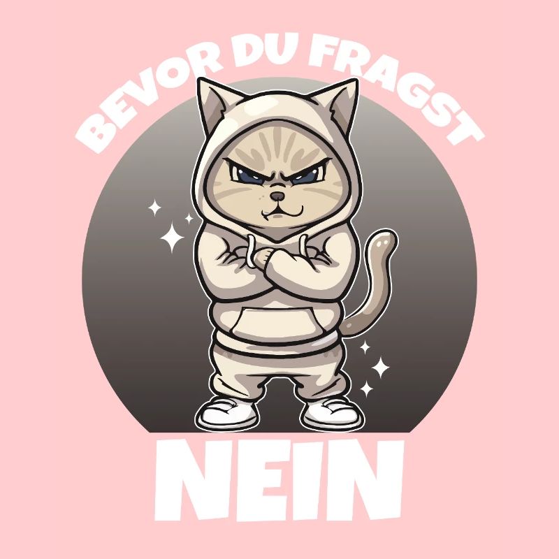 Bevor du fragst NEIN