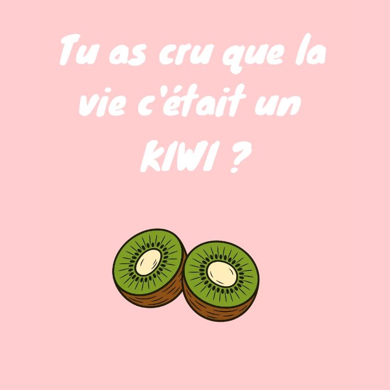 Dachten Sie, das Leben sei ein Kiwi?