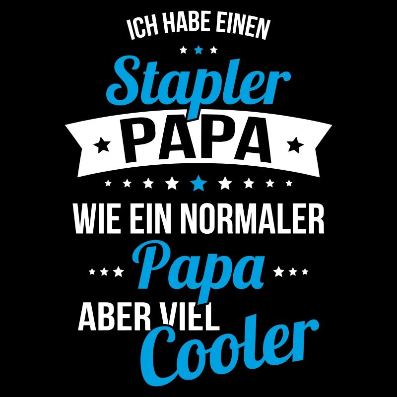 Ich habe einen Stapler Papa wie ein normaler Papa
