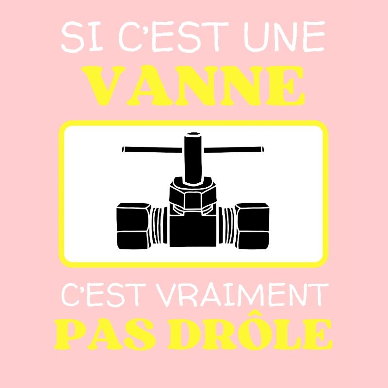 Une Vanne Pas Drôle