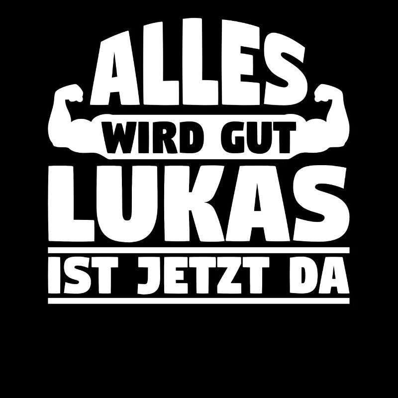 Alles wird gut Lukas ist jetzt da