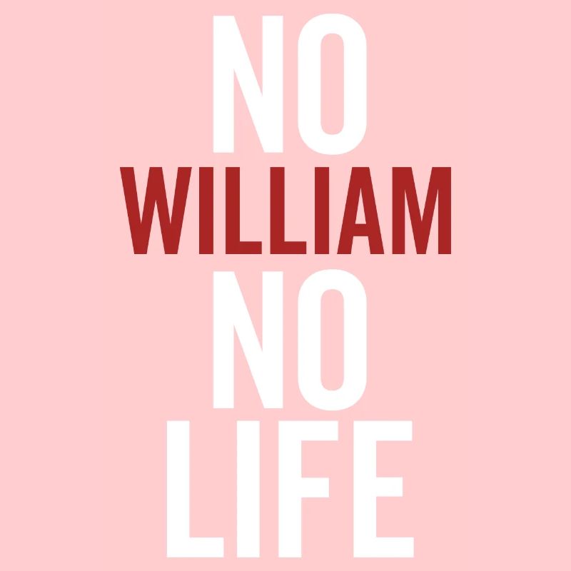Pas de William Pas de vie