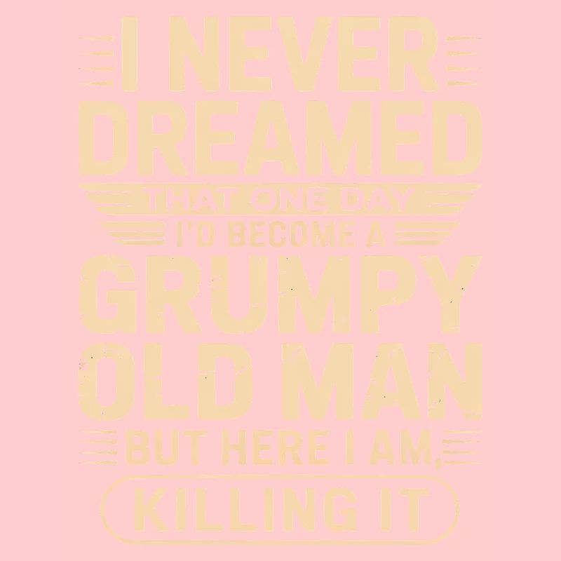 Grumpy Old Man Zitat-Tee