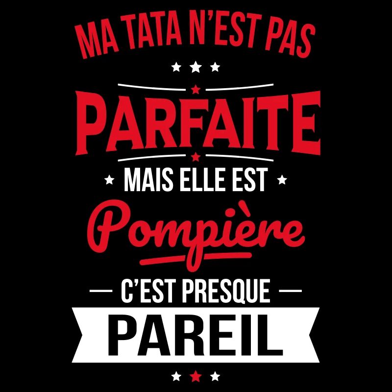 Ma tata n'est pas parfaite - Pompière