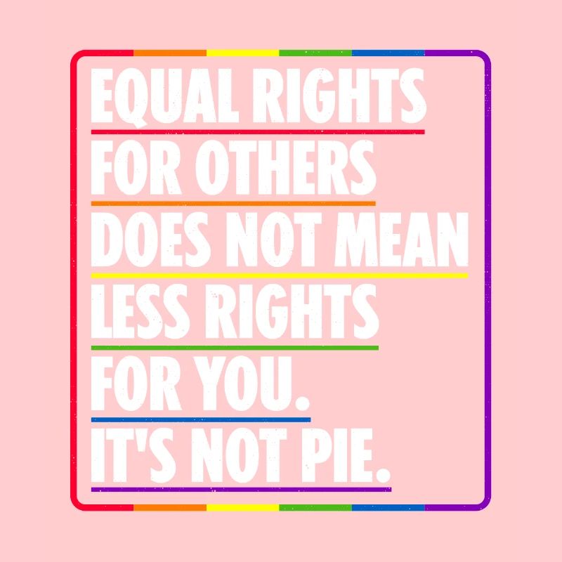 Equal Rights For Others Does Not Mean Less Rights