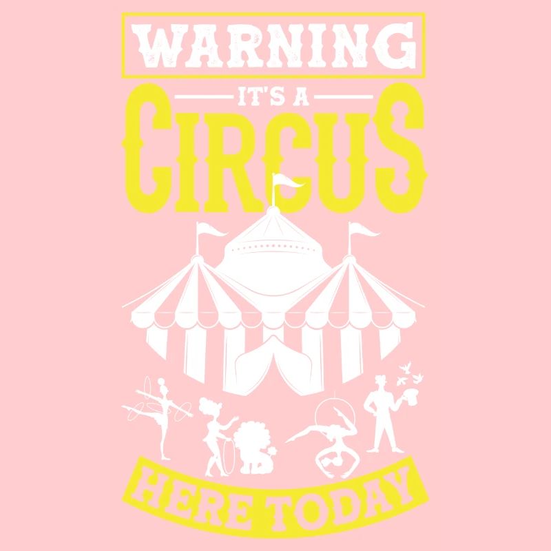Circus Performer Warning It's A Circus Here Today