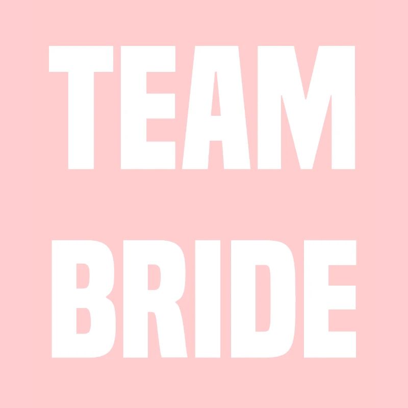 Team Bride