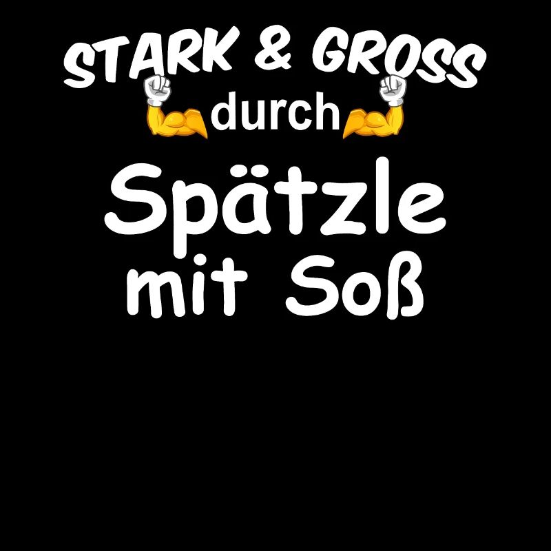 Stark & Groß durch Spätzle mit Soß