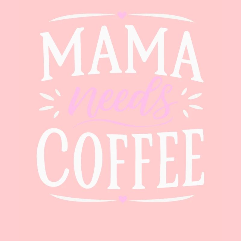 Mama Braucht Kaffee: Muttertag Geburtstag Beste