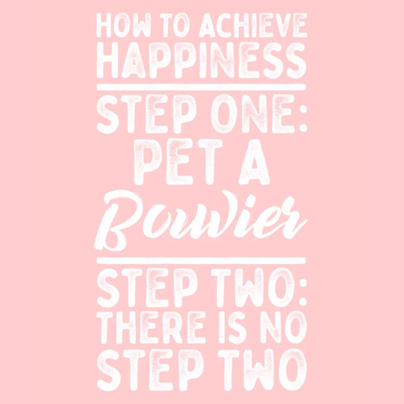 Step One: Pet A Bouvier Step Two: No Step Two