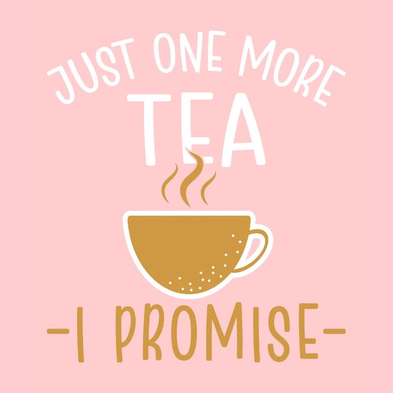 Nur noch einen Tee verspreche ich