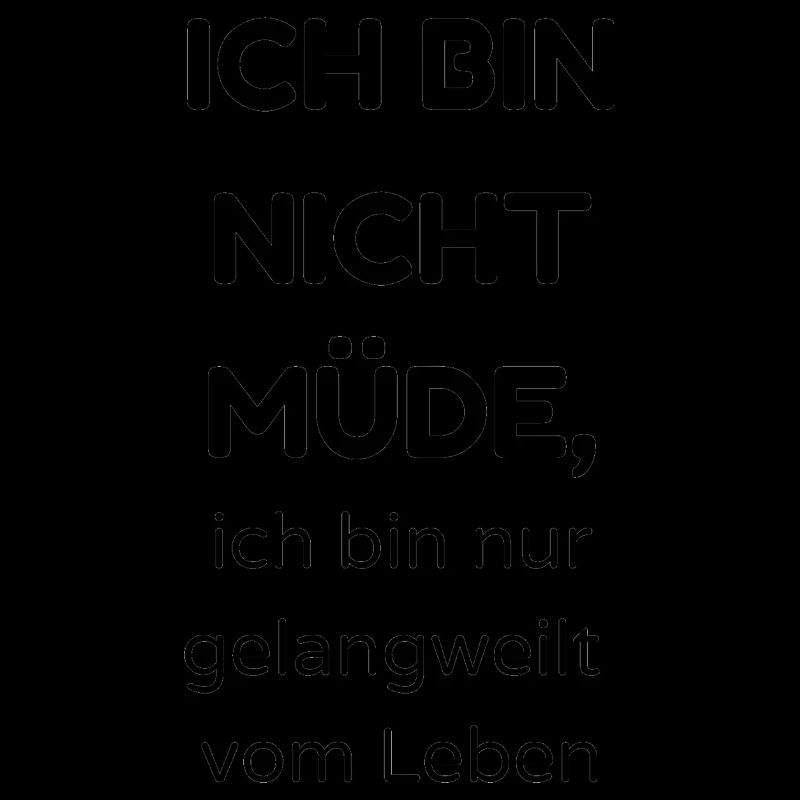 Ich bin nicht müde
