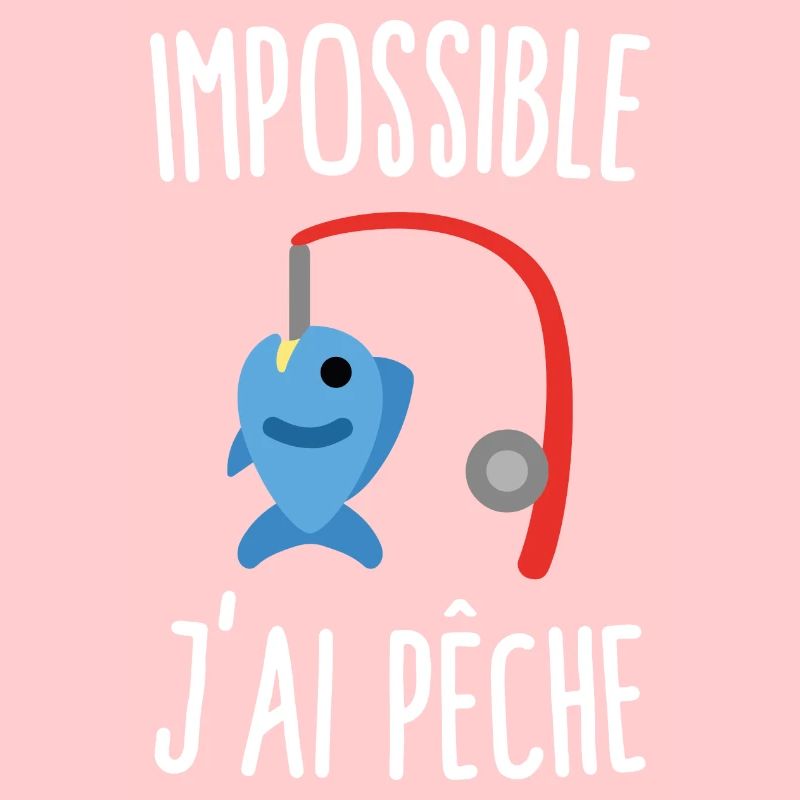 Impossible j'ai pêche