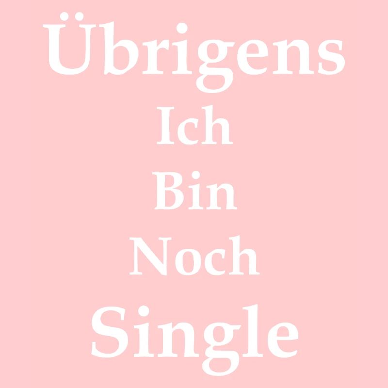 Single Spruch Geschenk, Singles Sprüche