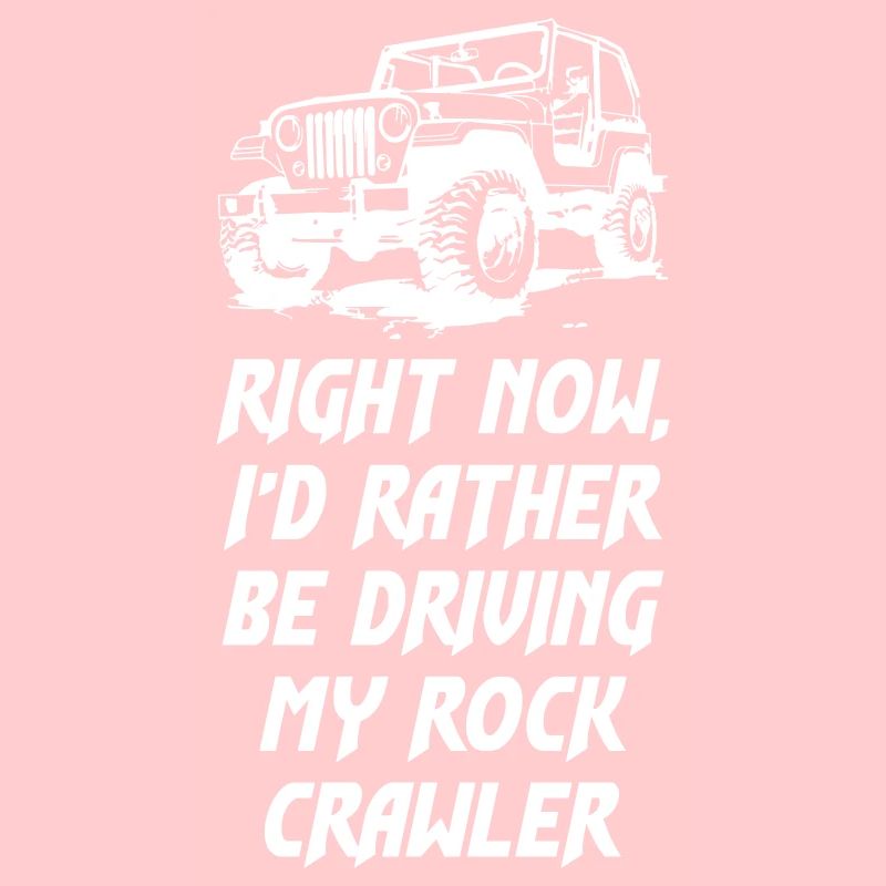 Right Now Driving My Rock Crawler