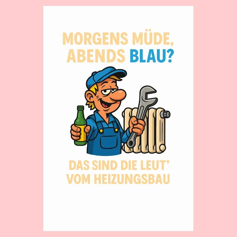 Morgens müde, Abends Blau Heizungsbau