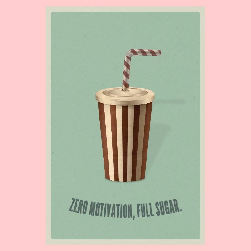 Zéro motivation Plein de sucre