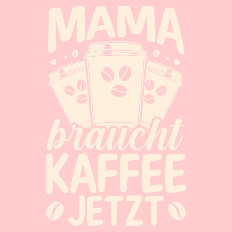Kaffee Kaffeeliebhaber Mutter Mama