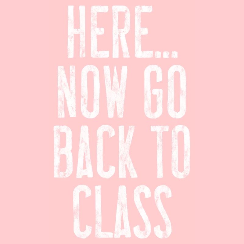 Here... Now Go Back To Class 3