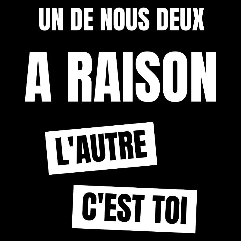 un de nous deux a raison