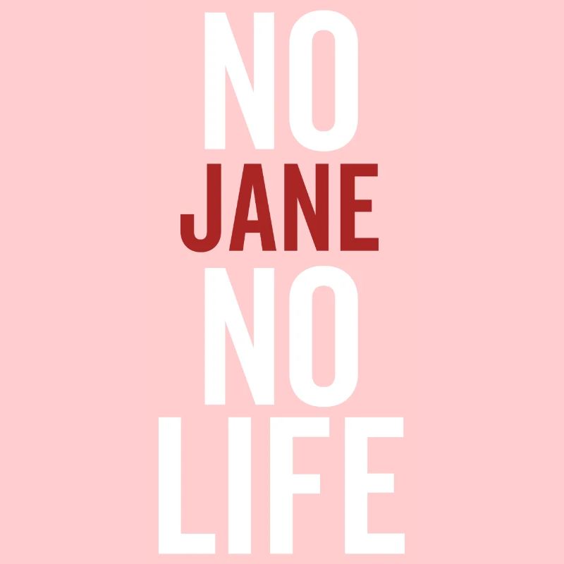 Pas de Jane Pas de vie