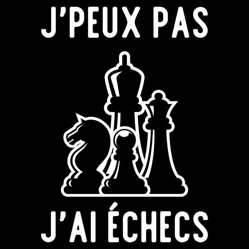 J'peux pas j'ai échecs