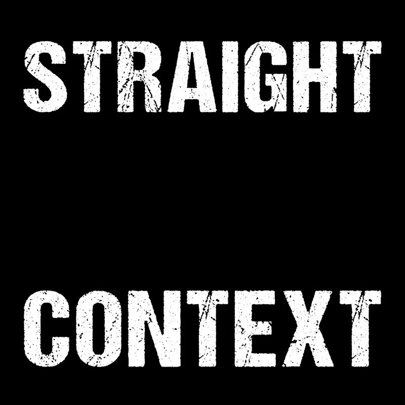 Straight Outta Context