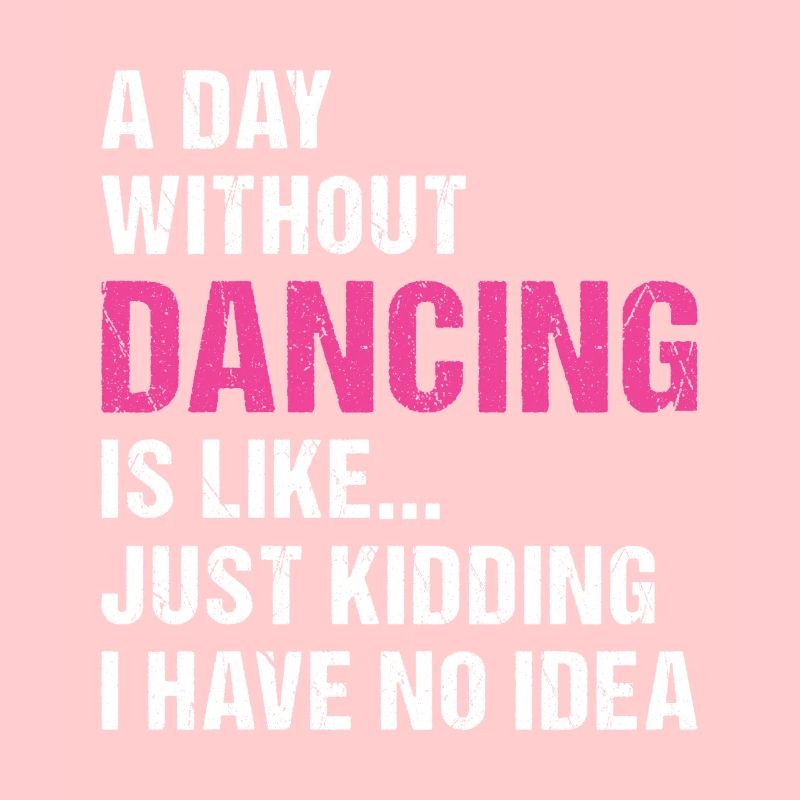 Dancer A Day Without Dancing