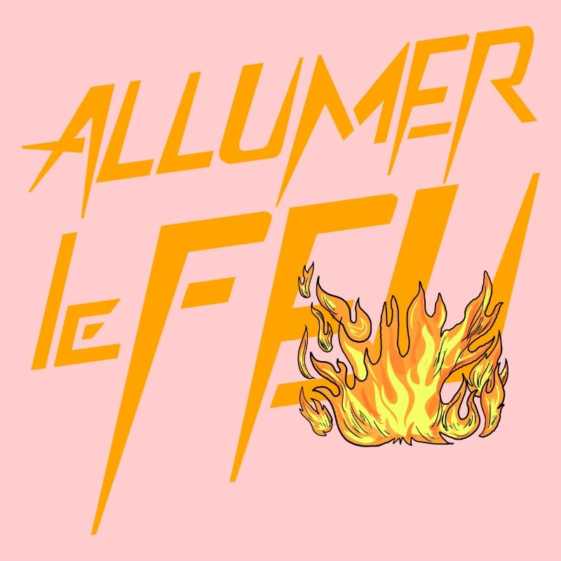 Allumer le feu