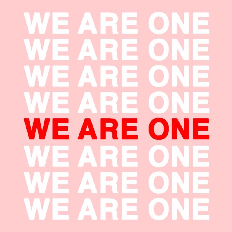 We Are One – Bold Typo Pattern