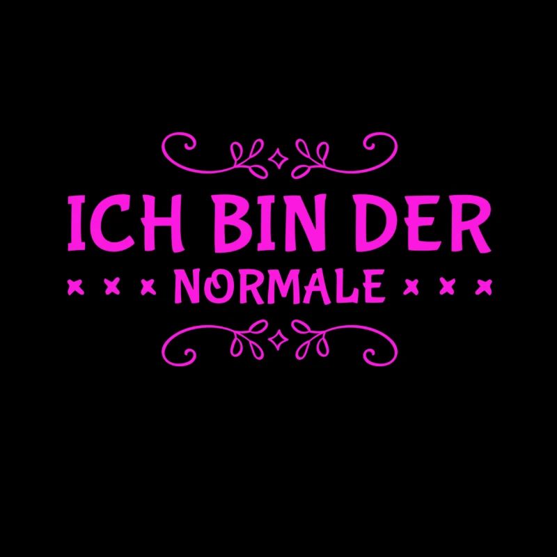 ich bin völlig normal