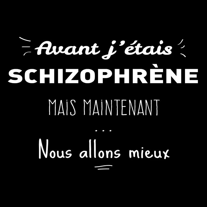 Schizophrène