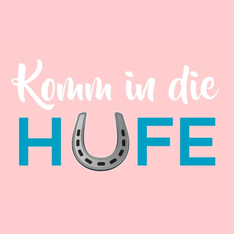 Komm in die Hufe