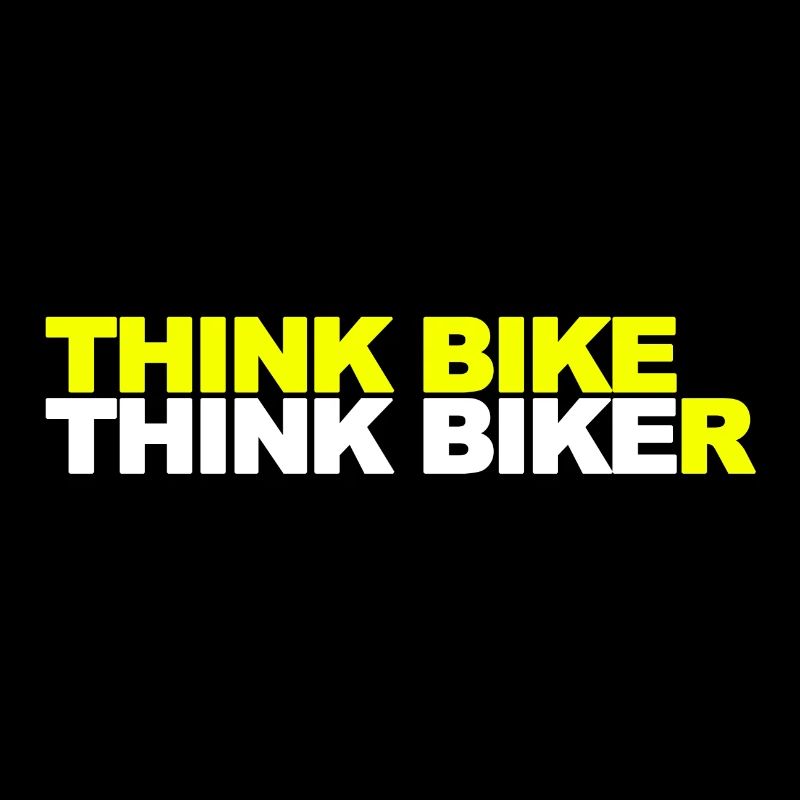 Think Bike Think Biker