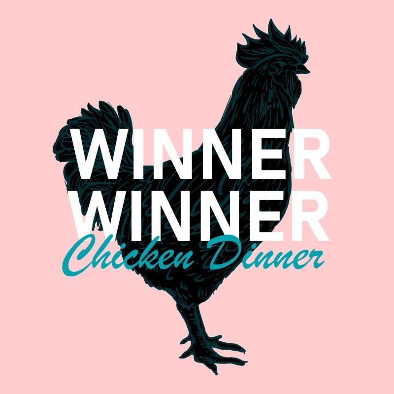 Winner Winner Chicken Dinner
