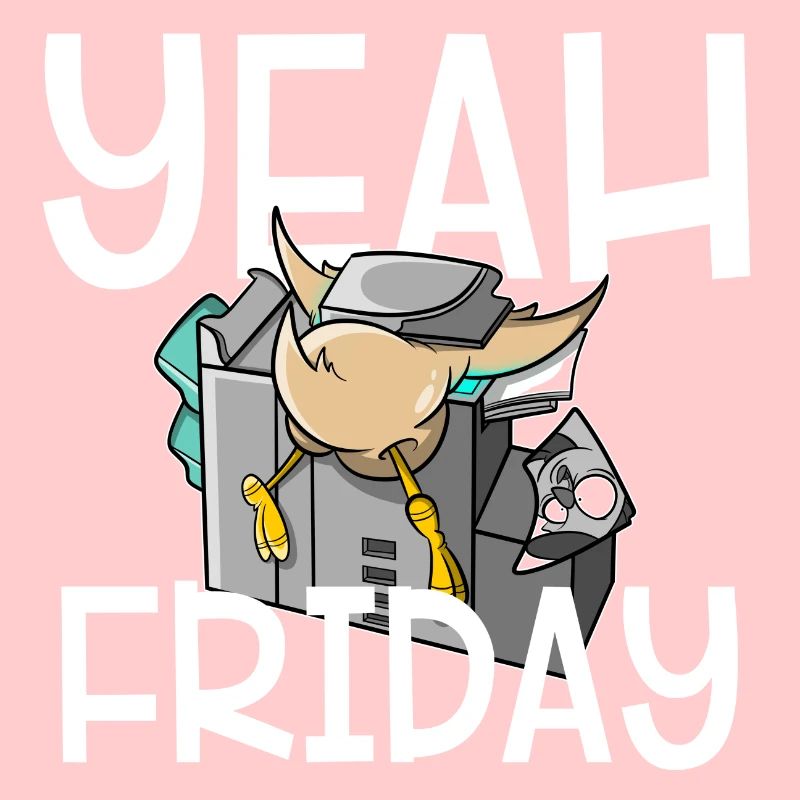 Yeah Friday - endlich Freitag
