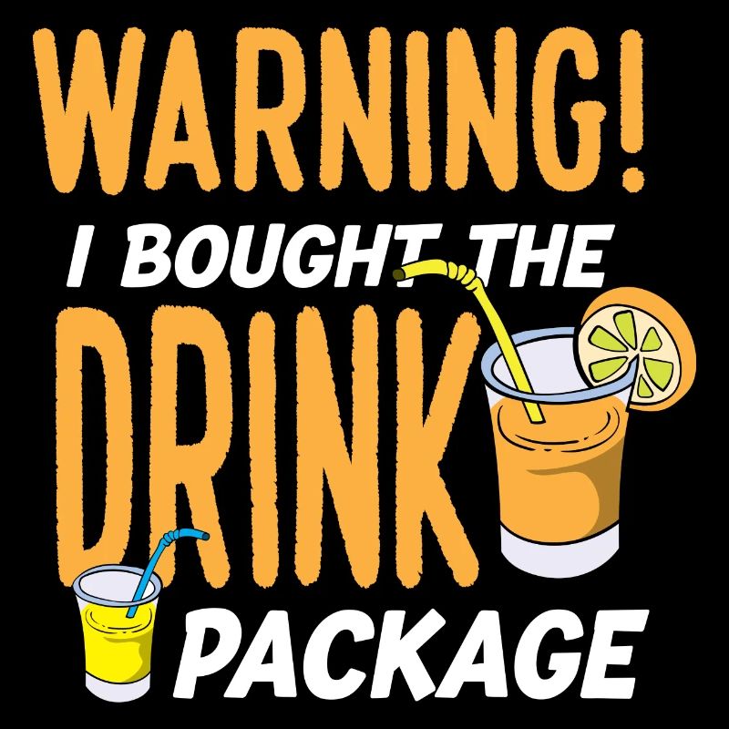 Warning I Bought The Drink Package Funny Cruise