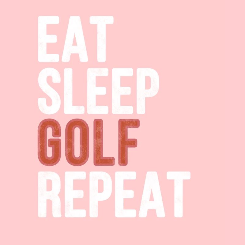 Eat sleep Golf Repeat - Funny Gift