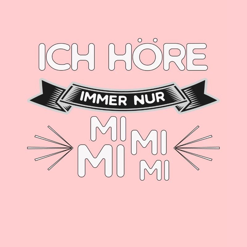 Ich hoere immer nur mimimi
