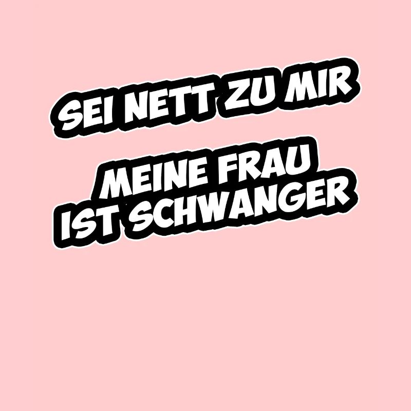 Schwangerschaft Lustiger Spruch Mann Geschenk