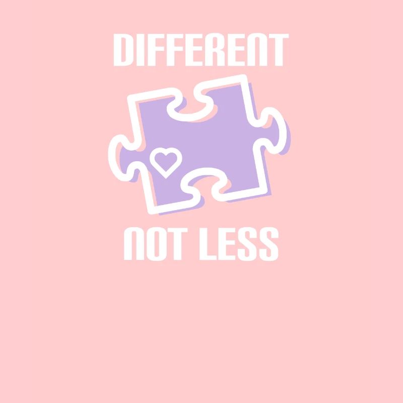 DIFFERENT - NOT LESS! autism