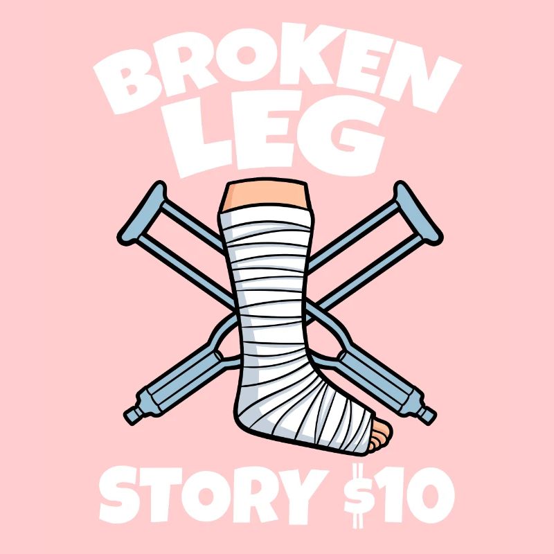 Broken Leg Story
