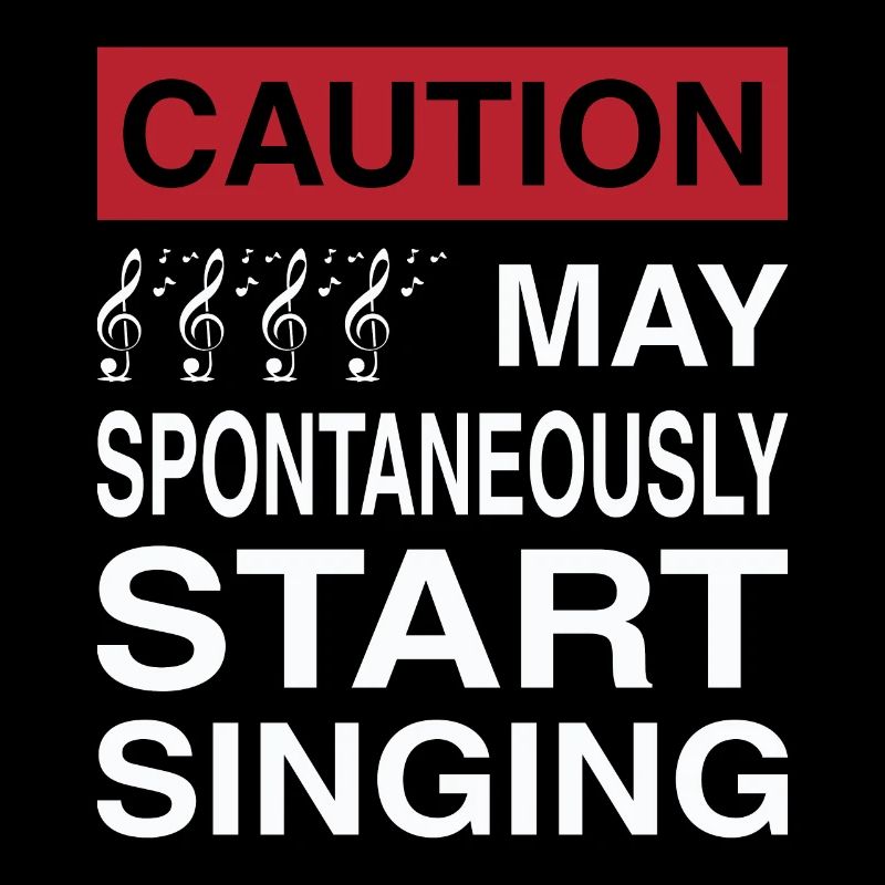 Caution May Spontaneously Start Singing Singer