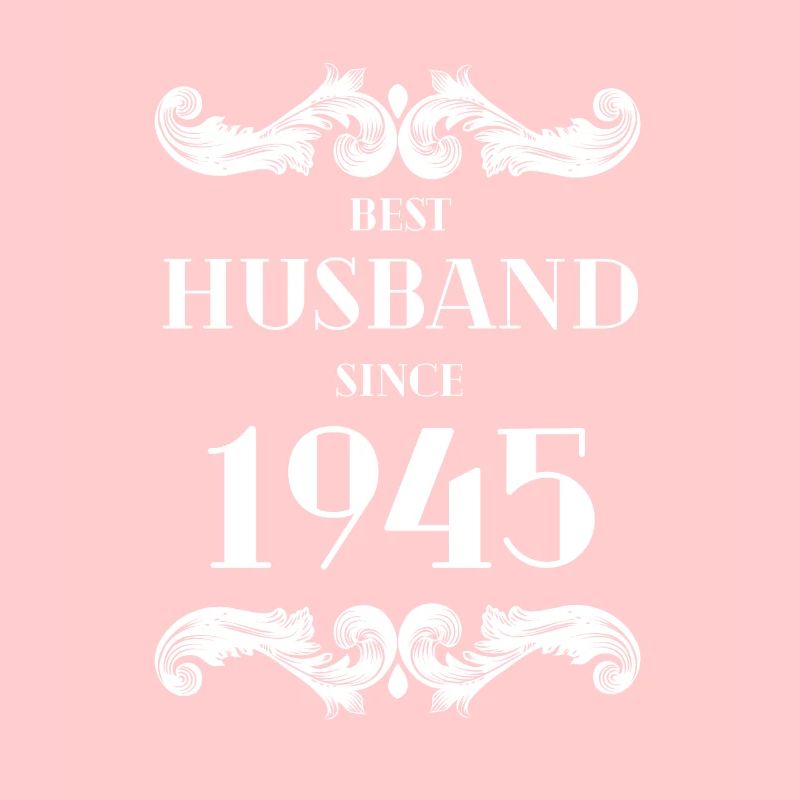 Best Husband Since 1945 Wedding Anniversary