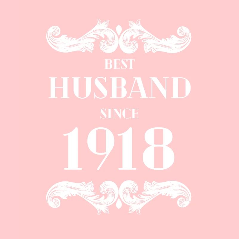 Bester Ehemann seit 1918 Hochzeitstag