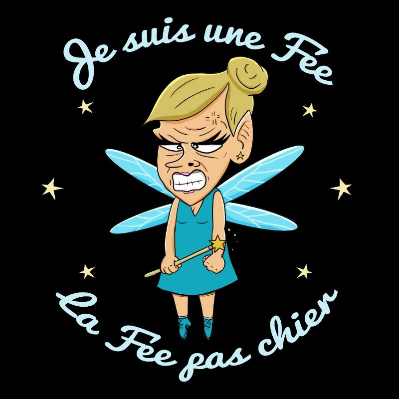 Je suis une fée, la fée pas chier