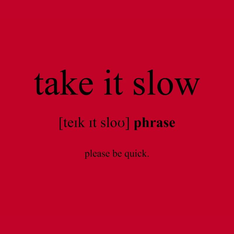 Take It Slow definition