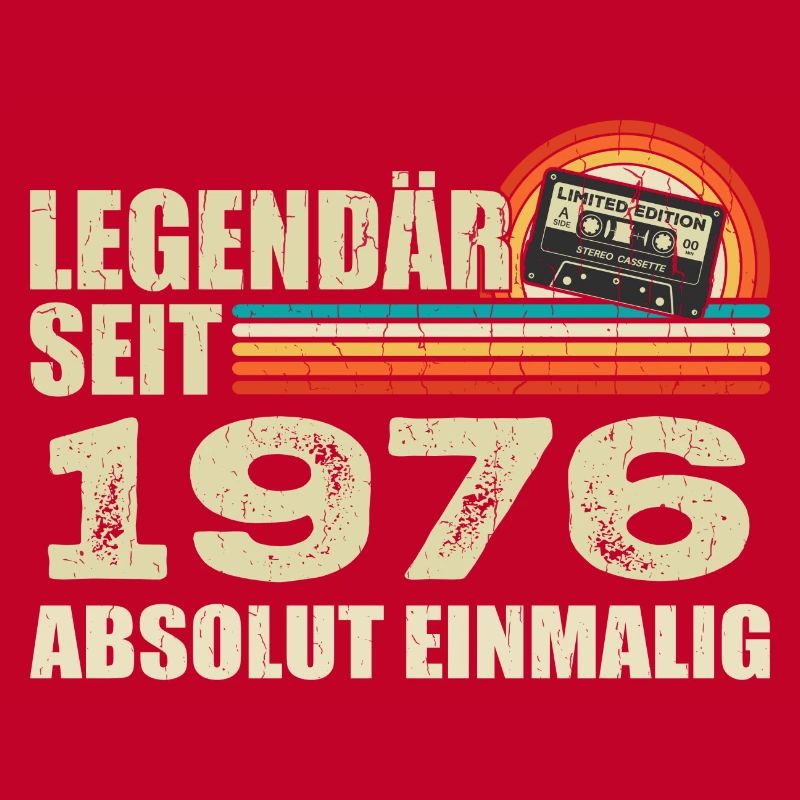 Legendary since 1976 - absolutely unique