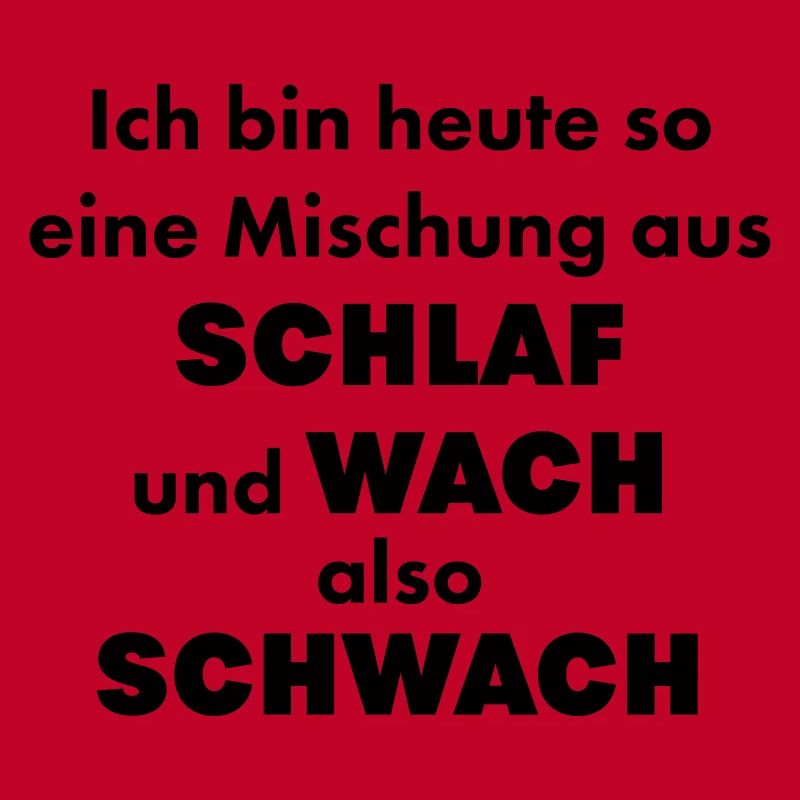 Ich Bin Heute Eine Mischung Aus Schlaf & Wach